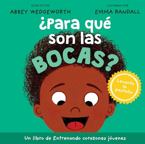 ¿Para qué son las bocas? (Spanish Edition) by Abbey Wedgeworth, Emma Randall, 9781496491312