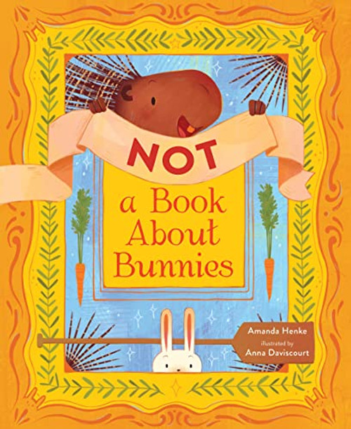 Not A Book About Bunnies by Amanda Henke, Anna Daviscourt, 9781951784096