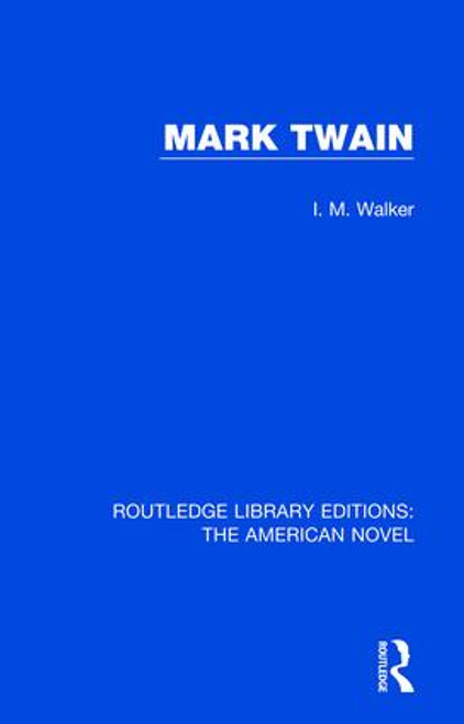 Mark Twain - 9781138505278 by I. M. Walker, 9781138505278
