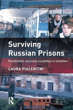 Surviving Russian Prisons by Laura Piacentini, 9781138012158