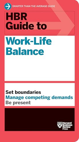 HBR Guide to Work-Life Balance - 9781633697126 by Harvard Business Review, Stewart D. Friedman, Elizabeth Grace Saunders, Peter Bregman, Daisy Wademan Dowling, 9781633697126