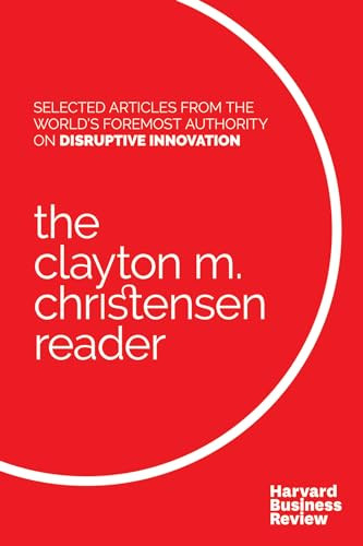 The Clayton M. Christensen Reader - 9781633694798 by Clayton M. Christensen, Harvard Business Review, 9781633694798
