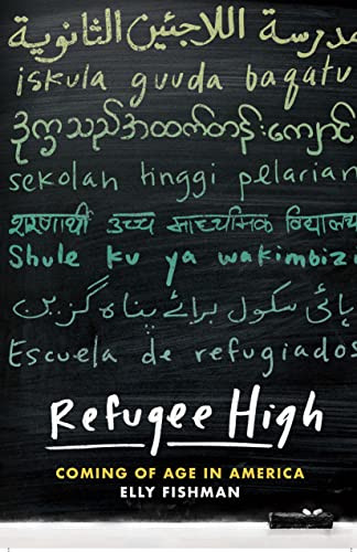 Refugee High (Coming of Age in America) - 9781620978320 by Elly Fishman, 9781620978320