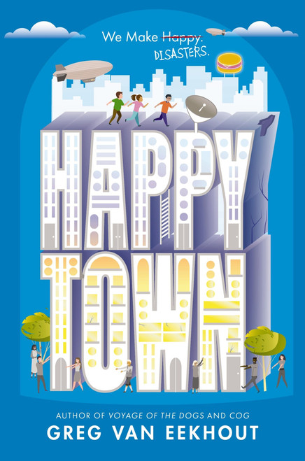 Happy Town by Greg van Eekhout, 9780063253360