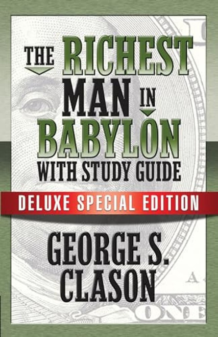 The Richest Man In Babylon with Study Guide (Deluxe Special Edition) by George S. Clason, Theresa Puskar, 9781722500047