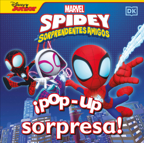 ¡Pop-up sorpresa! Spidey y sus sorprendentes amigos (Pop-Up Peekaboo! Marvel Spidey and his Amazing Friends) (Spanish Edition) by DK, 9780593848340