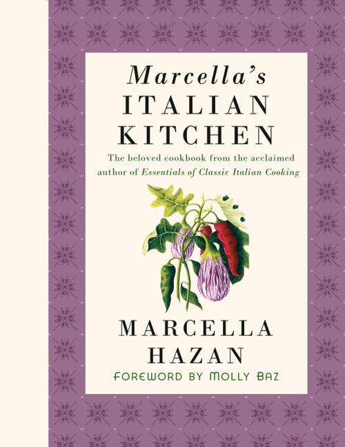 Marcella's Italian Kitchen (A Cookbook) by Marcella Hazan, Molly Baz, 9780593802090
