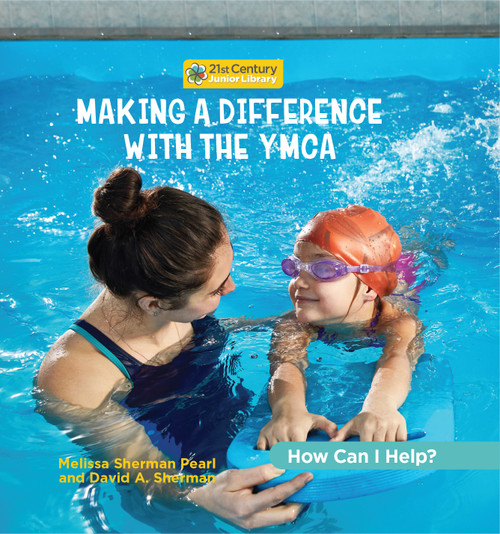 Making a Difference with the YMCA by Katie Marsico, 9781668946831