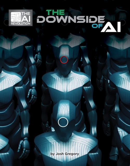 The Downside of AI - 9781668948378 by Josh Gregory, 9781668948378