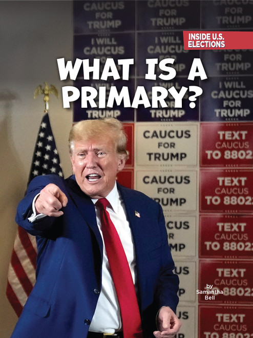 What Is a Primary? - 9781668948538 by Samantha Bell, 9781668948538