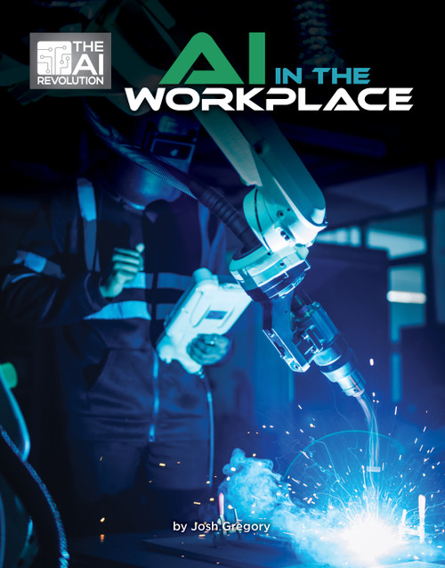 AI in the Workplace by Josh Gregory, 9781668946978