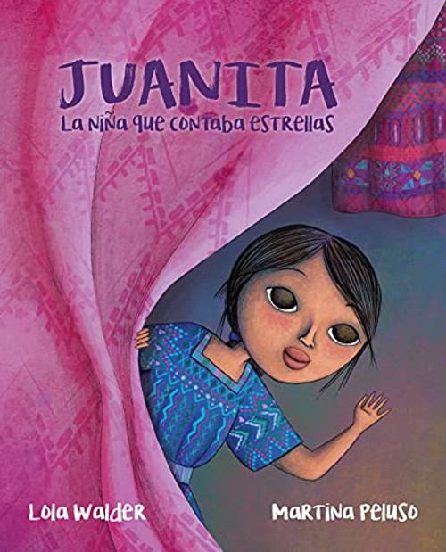 Juanita (La niña que contaba estrellas (The Girl Who Counted the Stars)) (Spanish Edition) - 9788419464606 by Lola Walder, Martina Peluso, 9788419464606