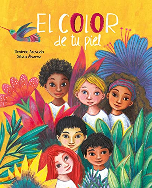 El color de tu piel (The Color of Your Skin) (Spanish Edition) - 9788419464422 by Desirée Acevedo, Silvia Álvarez, 9788419464422