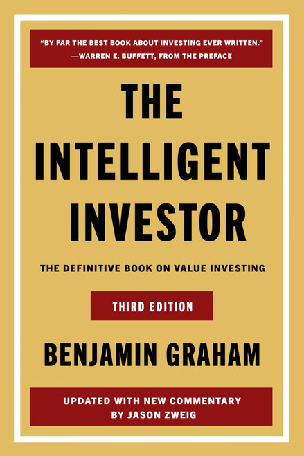 The Intelligent Investor, 3rd Ed. (The Definitive Book on Value Investing) by Benjamin Graham, Jason Zweig, 9780063356726