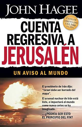Cuenta regresiva a Jerusalén (Un aviso al mundo) (Spanish Edition) by John Hagee, 9781591859307