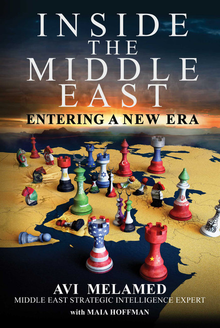 Inside the Middle East (Entering a New Era) by Avi Melamed, Maia Hoffman, 9781510769335
