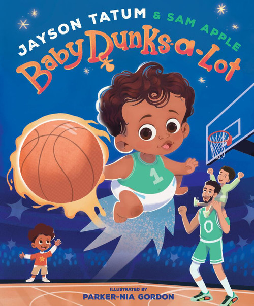 Baby Dunks-a-Lot (A Picture Book) by Jayson Tatum, Sam Apple, Parker-Nia Gordon, 9781419771460