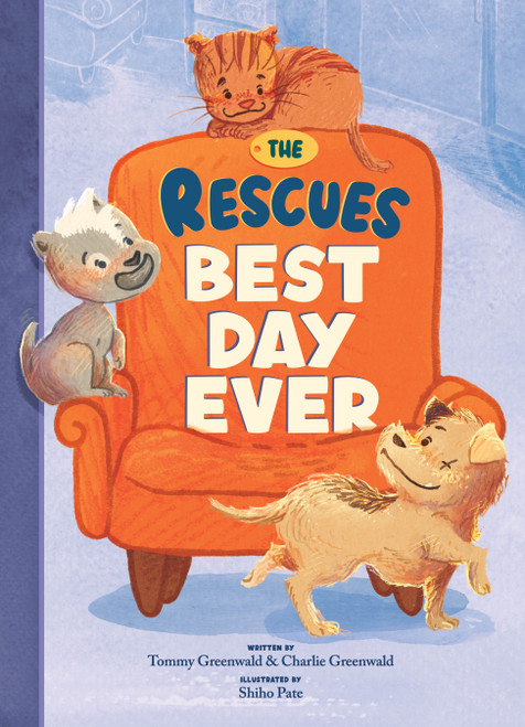 The Rescues: Best Day Ever (The Rescues #2) by Tommy  Greenwald, Charlie Greenwald, Shiho Pate, 9781636551173