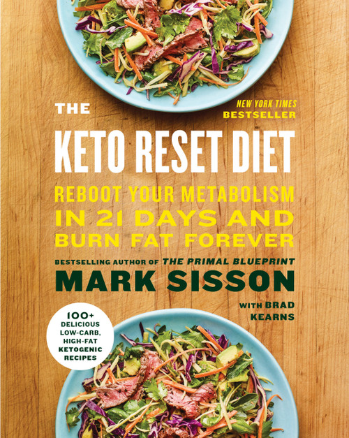 The Keto Reset Diet (Reboot Your Metabolism in 21 Days and Burn Fat Forever) - 9781524762254 by Mark Sisson, Brad Kearns, 9781524762254