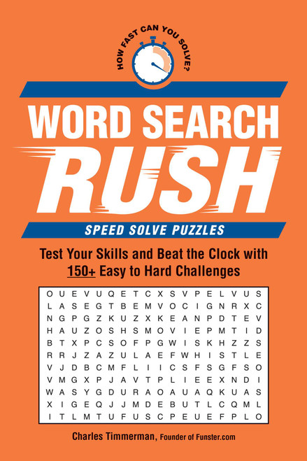 Word Search Rush (Test Your Skills and Beat the Clock with 150+ Easy to Hard Challenges) by Charles Timmerman, 9781507222966