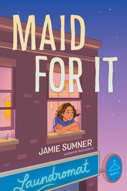 Maid for It - 9781665905787 by Jamie Sumner, 9781665905787