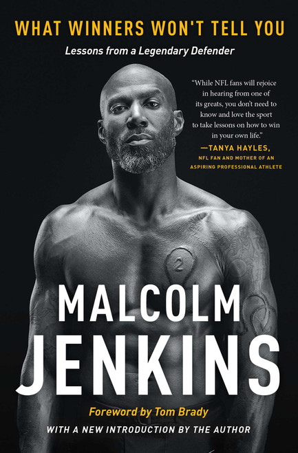 What Winners Won't Tell You (Lessons from a Legendary Defender) - 9781668004500 by Malcolm Jenkins, 9781668004500