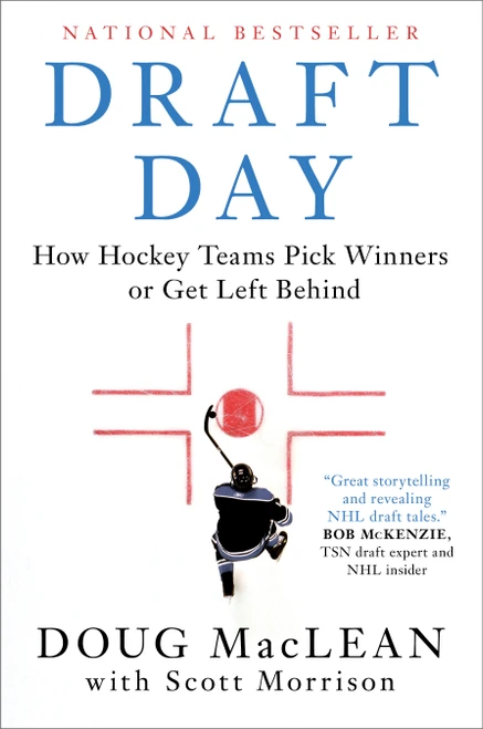 Draft Day (How Hockey Teams Pick Winners or Get Left Behind) - 9781982149963 by Doug MacLean, Scott Morrison, 9781982149963