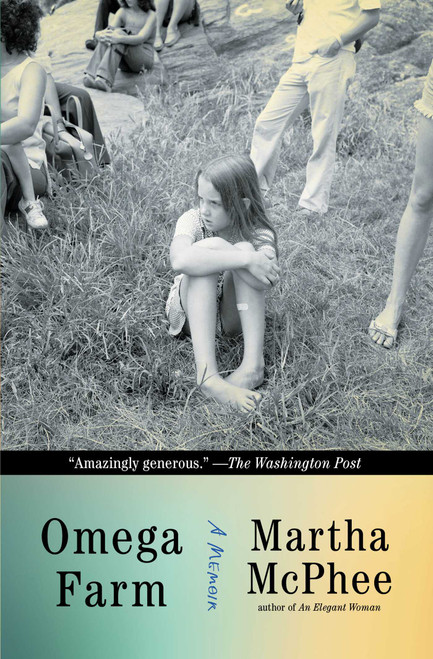 Omega Farm (A Memoir) - 9781982198008 by Martha McPhee, 9781982198008