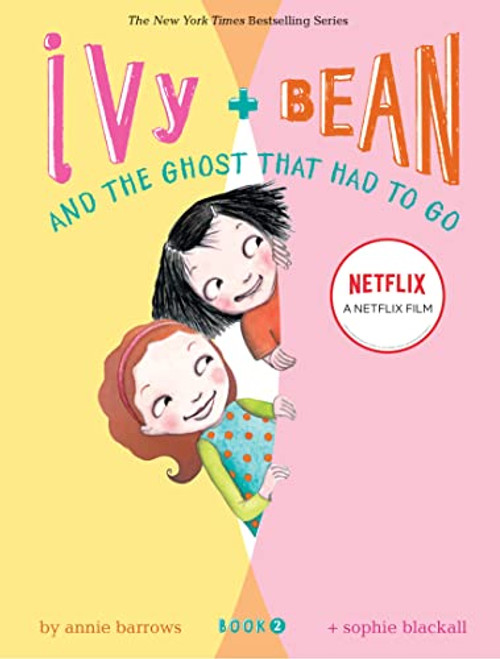 Ivy and Bean and the Ghost That Had to Go (Book 2) by Annie Barrows, Sophie Blackall, 9780811849104