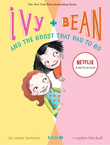 Ivy and Bean and the Ghost That Had to Go (Book 2) by Annie Barrows, Sophie Blackall, 9780811849104