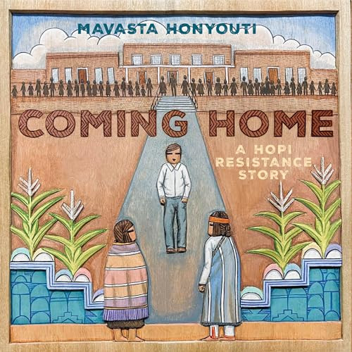 Coming Home (A Hopi Resistance Story) by Mavasta Honyouti, 9781646144570