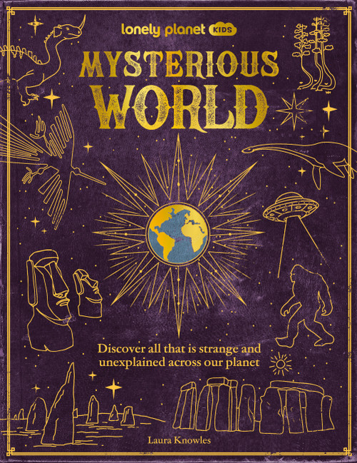 Lonely Planet Kids Mysterious World by Lonely Planet, 9781837583041