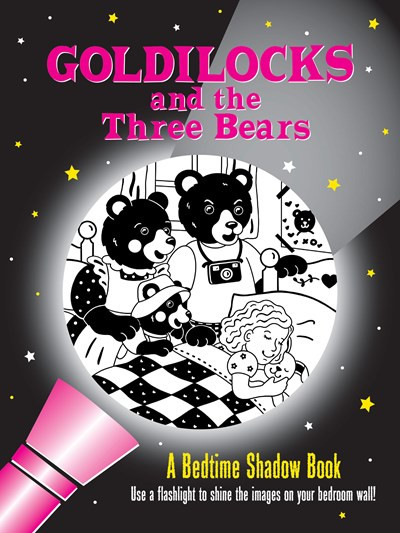 Goldilocks and the Three Bears Bedtime Shadow Book by Peter Pauper Press, Inc., Martha Day Zschock, 9781441343666