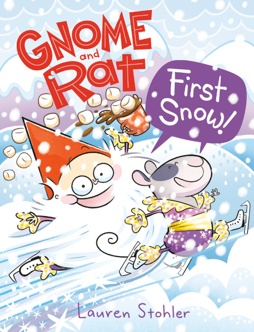 Gnome and Rat: First Snow! ((A Graphic Novel)) by Lauren Stohler, 9780593487914