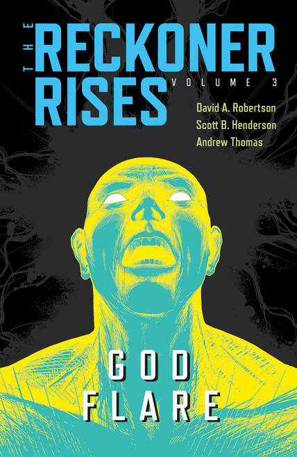 God Flare by David A. Robertson, Scott B. Henderson, Andrew Thomas, 9781774920442