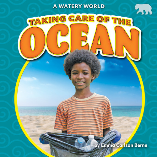 Taking Care of the Ocean by Emma Carlson Berne, 9798892324571