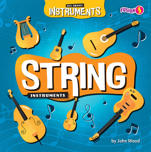String Instruments by John Wood, 9798892324786