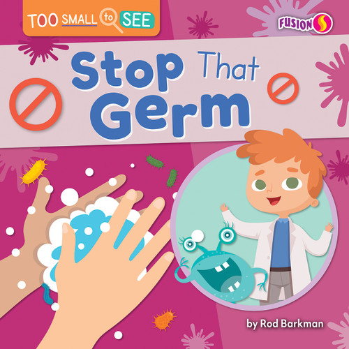 Stop That Germ by Rod Barkman, 9798892324953