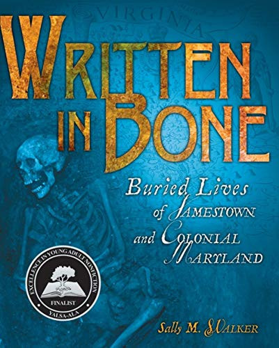 Written in Bone (Buried Lives of Jamestown and Colonial Maryland) by Sally M. Walker, 9780822571353