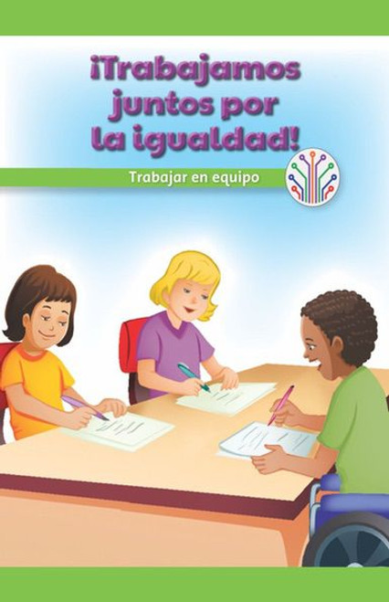 ¡Trabajamos juntos por la igualdad!: Trabajar en equipo (We Work Together for Equality!: Working as a Team) by Corina Jeffries, 9781538356142