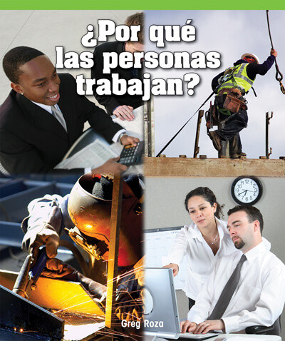 ¿Por qué las personas trabajan? (Why People Work) by Greg Roza, 9781725360686