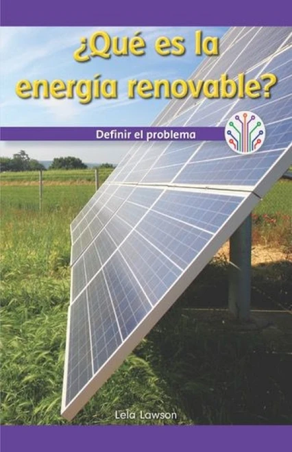 ¿Qué es la energía renovable?: Definir el problema (What Is Clean Energy? Defining the Problem) - 9781538357057 (Spanish Edition) by Lela Lawson