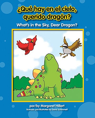 ¿Qué hay en el cielo, querido dragón? / What's in the Sky, Dear Dragon? - 9781603576109 by Margaret Hillert, David Schimmell, 9781603576109