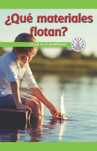 ¿Qué materiales flotan?: ¿Cuál es el problema? (Which Materials Float?: What's the Problem?) by Dale Dixon, 9781538355749