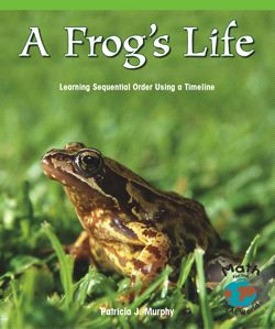 A Frog's Life (Learning Sequential Order Using a Timeline) - 9780823976379 by Patricia J. Murphy, 9780823976379