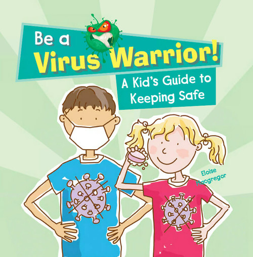 A Kid's Guide to Keeping Safe by Eloise Macgregor, Alix Wood, 9781725330634