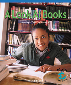 A Look at Books (Learning to Count by Tens to 50) by D. J. Cortland, 9780823988907