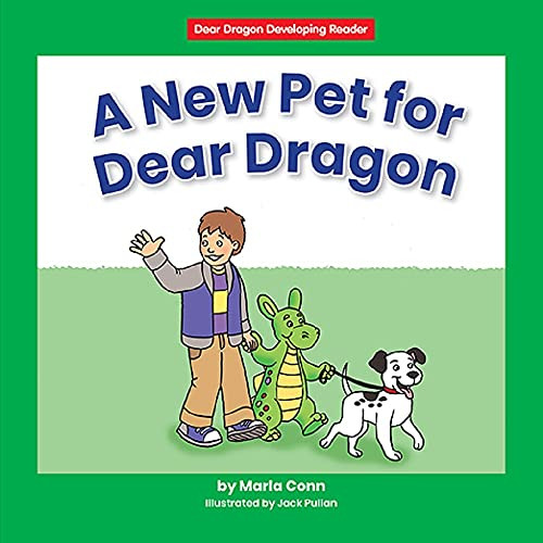 A New Pet for Dear Dragon by Marla Conn, Jack Pullan, 9781684045051
