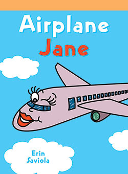 Airplane Jane by Erin Saviola, 9781404272361