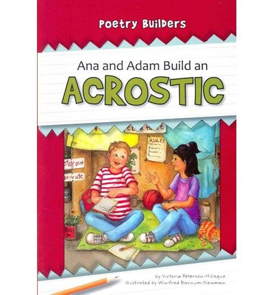 Ana and Adam Build an Acrostic - 9781603572941 by Victoria Peterson-Hilleque, Winifred Barnum-Newman, 9781603572941